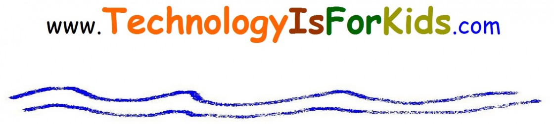 Back to Technologyisforkids.com